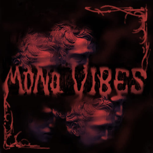 Mono Vibes (Explicit)