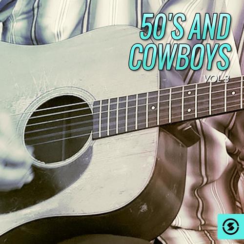 50's and Cowboys, Vol. 3