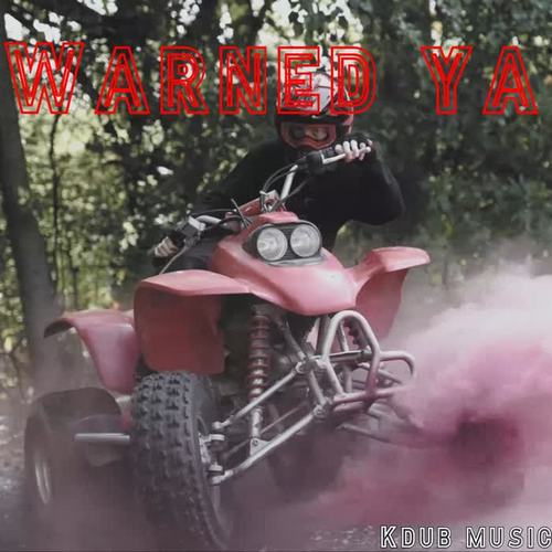 Warned Ya (Explicit)