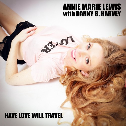 Have Love Will Travel (feat. Danny B. Harvey)