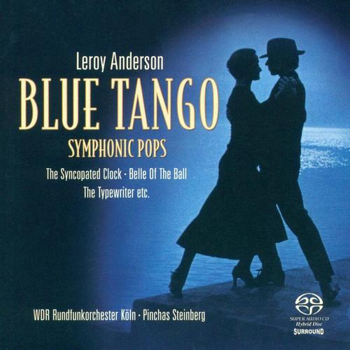 ANDERSON, L.: Orchestral Music -Blue Tango / The Syncopated Clock / Belle of the Ball / Saraband / Sandpaper Ballet (Symphonic Pops) [Steinberg]