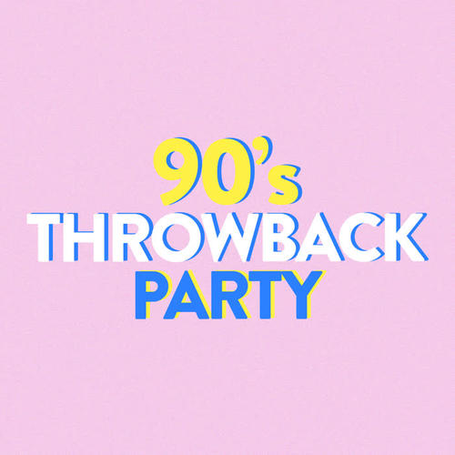 90's Throwback Party