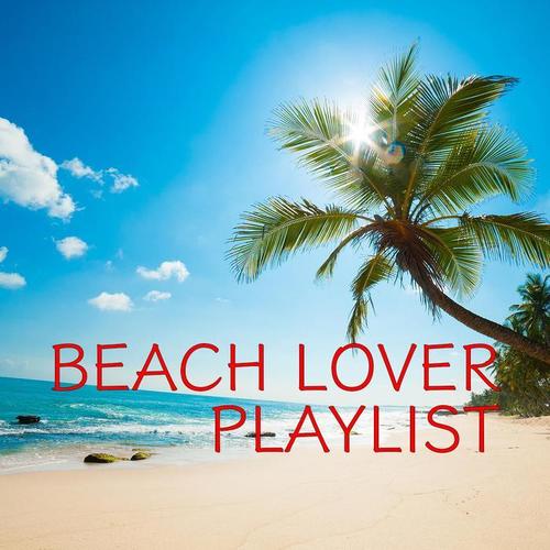 Beach Lover Playlist