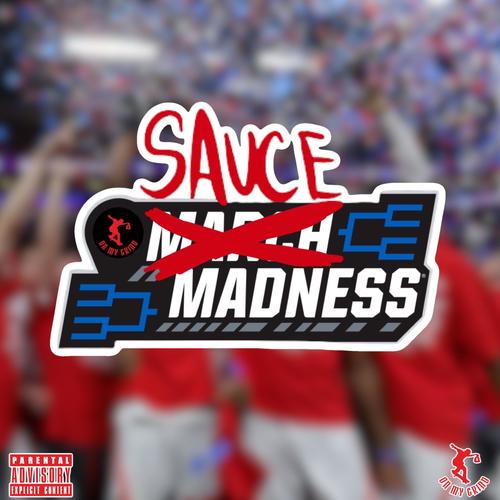 Sauce Madness (Explicit)