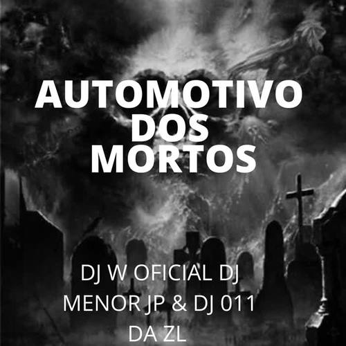 AUTOMOTIVO DOS MORTOS (Explicit)