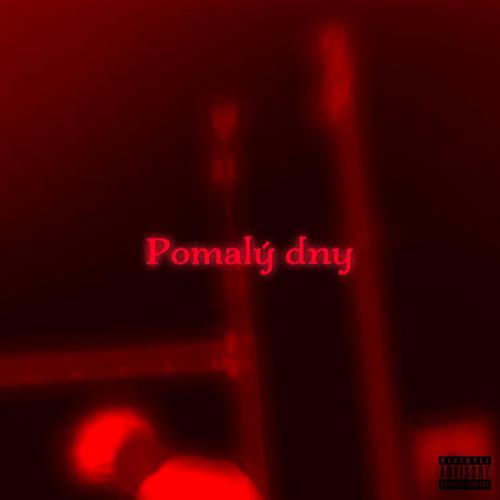 POMALÝ DNY (Explicit)