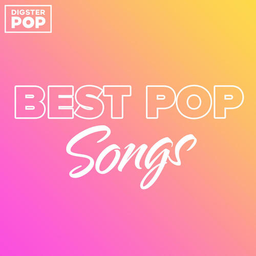 Best Pop Songs 2023 by Digster Pop (Explicit)