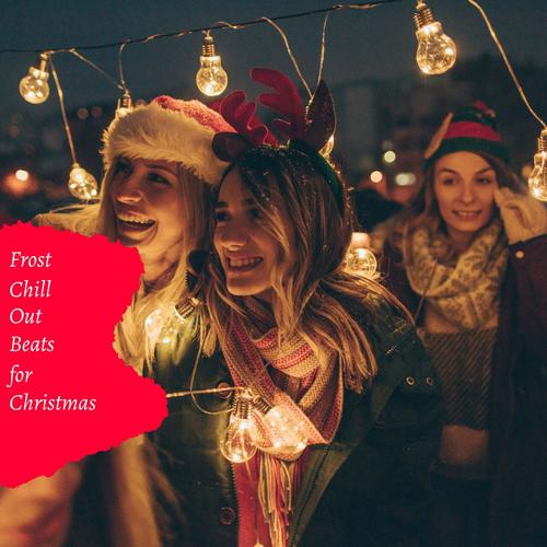 Frost Chill Out Beats For Christmas