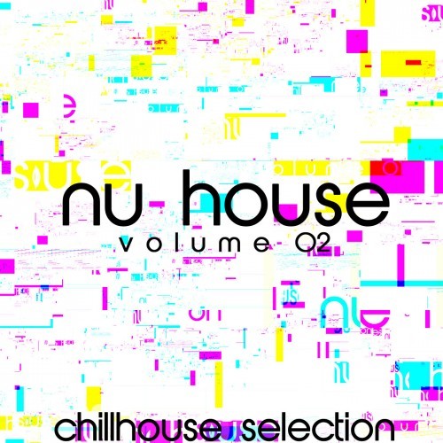 Nu House, Vol. 2 (Chillhouse Selection)