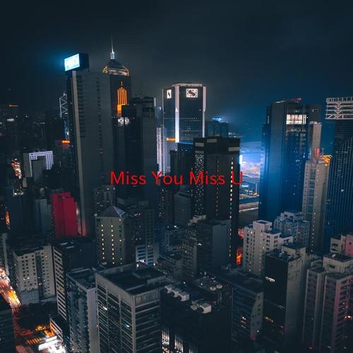 Miss You (Miss U) (Karaoke)