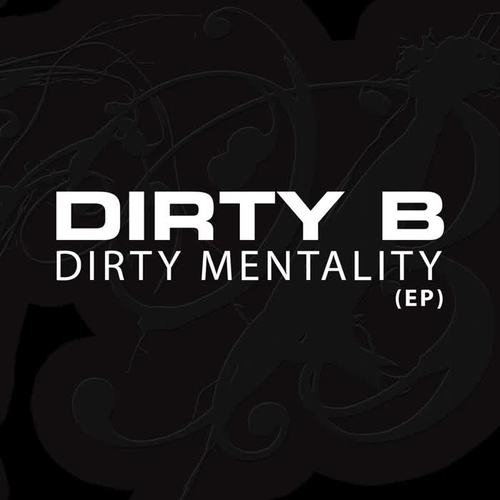 Dirty Mentality (Explicit)