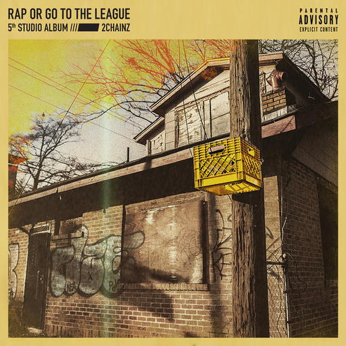 Rap Or Go To The League (Explicit)