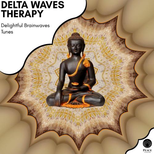 Delta Waves Therapy - Delightful Brainwaves Tunes