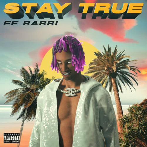 Stay True (Explicit)