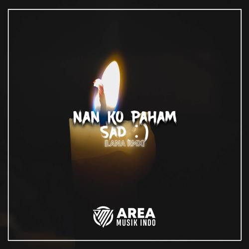 Nan Ko Paham Remix