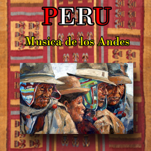 Peru, Musica de los Andes