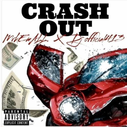 crash out (feat. Dj official) [Explicit]