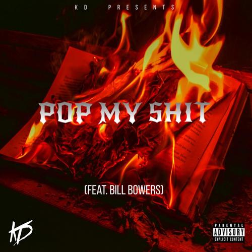 Pop My Shit (feat. Bill Bowers) [Explicit]