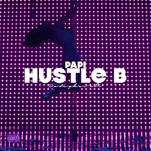 Hustle B (Explicit)