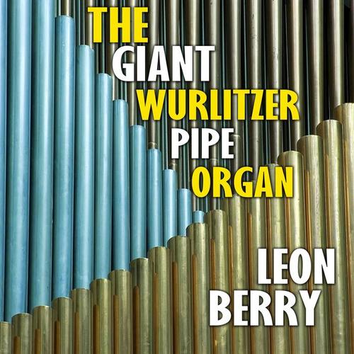 The Giant Wurlitzer Pipe Organ