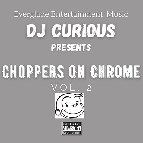 Choppers on Chrome, Vol. 2 (Explicit)