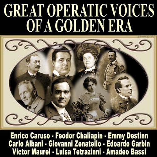 Great Operatic Voices of a Golden Era