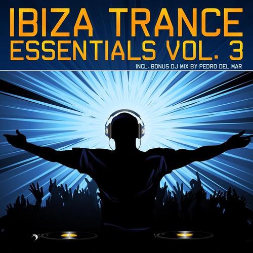 Ibiza Trance Essentials Vol.3 (The Radio Edits)