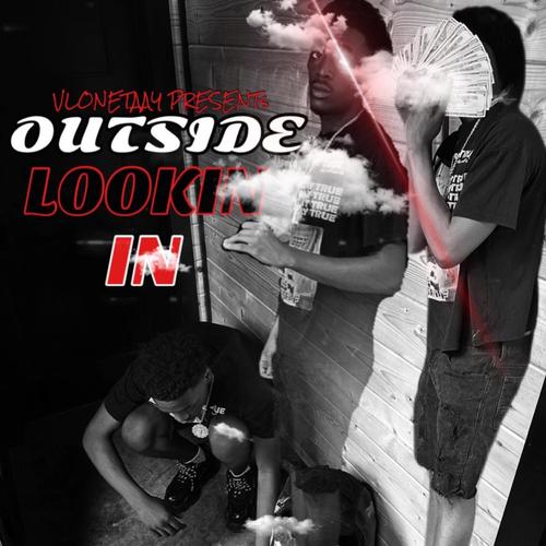 OUTSIDE LOOKIN IN (Explicit)