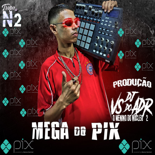 MEGA DO PIX (Explicit)