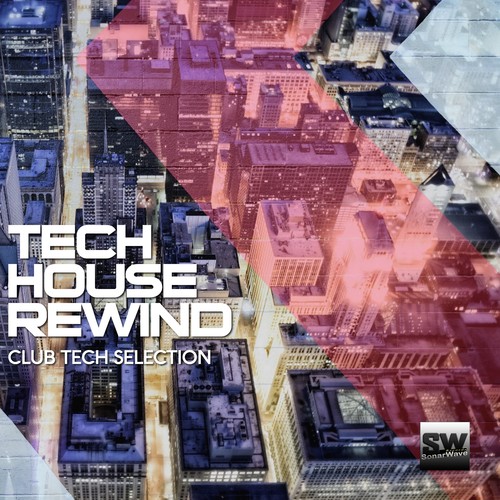 Tech House Rewind (Club Tech Selection)