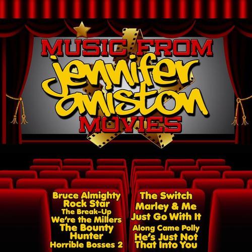 Music from Jennifer Aniston Movies Including, Bruce Almighty, Marley & Me and We're the Millers