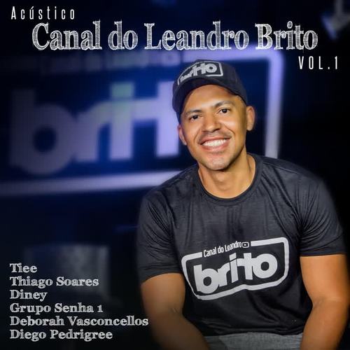 Acústico Canal do Leandro Brito, Vol. 1 (Explicit)