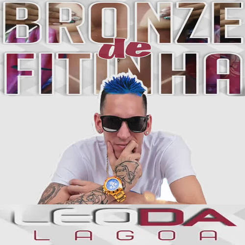 Bronze de Fitinha (Explicit)