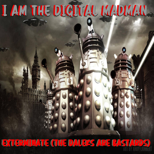 Exterminate (The Daleks Are Bastards)
