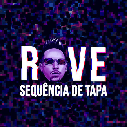 Rave Sequência de Tapa (feat. Dj Caye, MC Duartt, Mc Rd & Mc Dricka) [Remix]