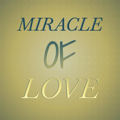 Miracle Of Love