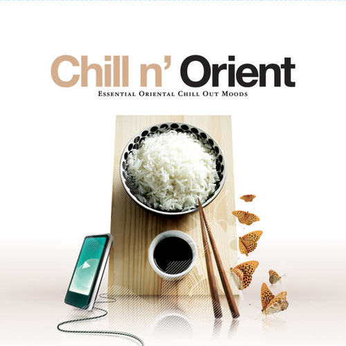 Chill N' Orient - Essential Oriental Chill Out Moods