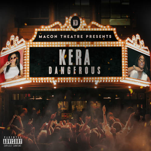 Kera Dangerous (Explicit)
