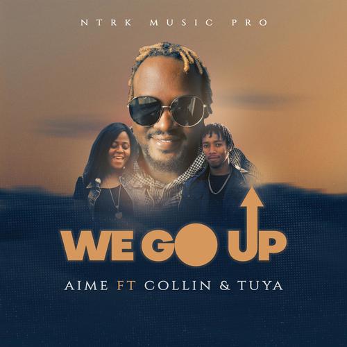 WE GO UP (feat. COLLIN&TUYA) [Explicit]