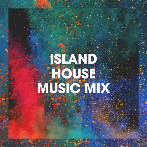 Island House Music Mix