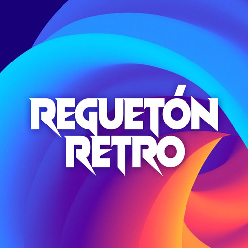 Reguetón Retro (Explicit)