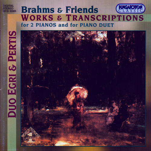 Brahms / Schumann: Works and Trancriptions for 2 Pianos and Piano Duet