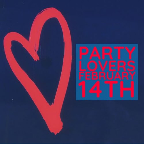 Party Lovers February 14Th