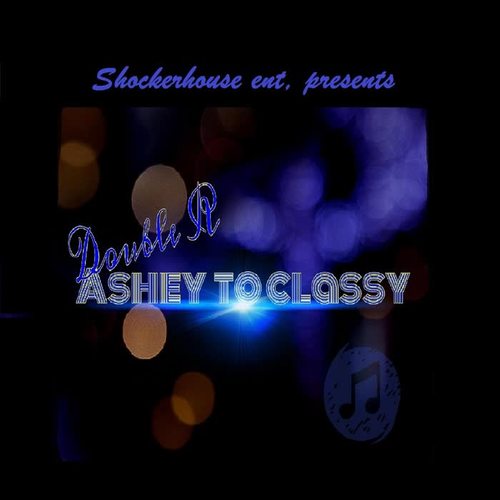 Ashey to Classy