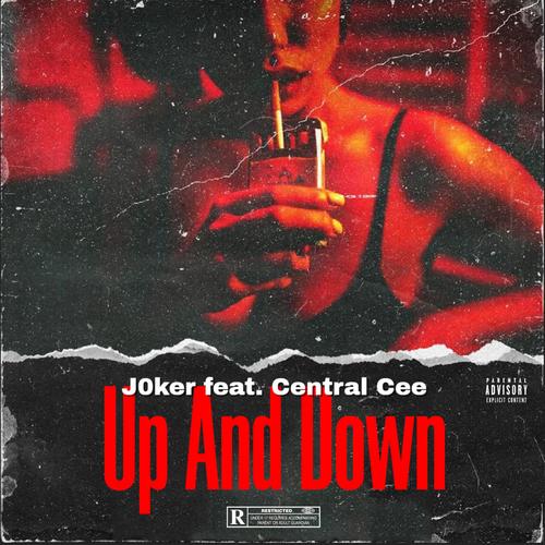 Up And Down (feat. Central Cee) [Explicit]