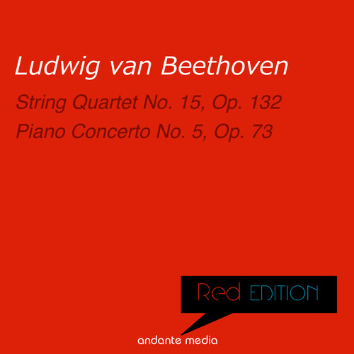 Red Edition - Beethoven: String Quartet No. 15 & Piano Concerto No. 5