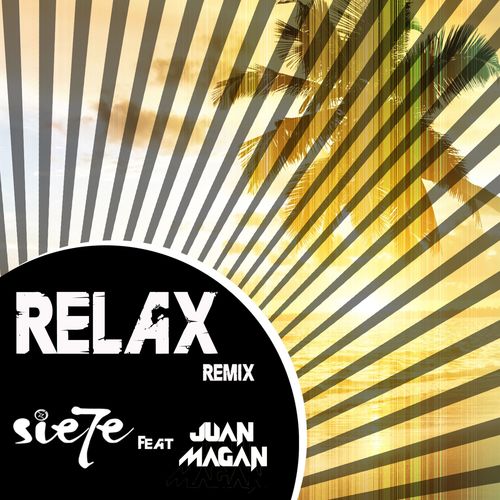 Relax (feat. Juan Magán) (Remix (Spanish Version))