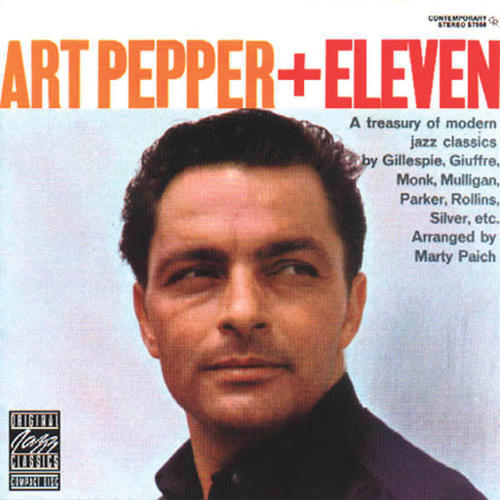 Art Pepper + Eleven: Modern Jazz Classics