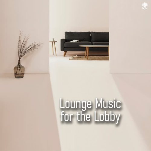 Lounge Music for the Lobby