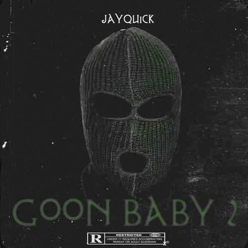 Goon Baby 2 (Explicit)
